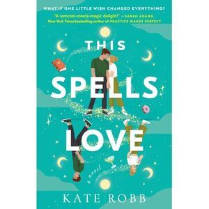 This Spells Love -- Kate Robb